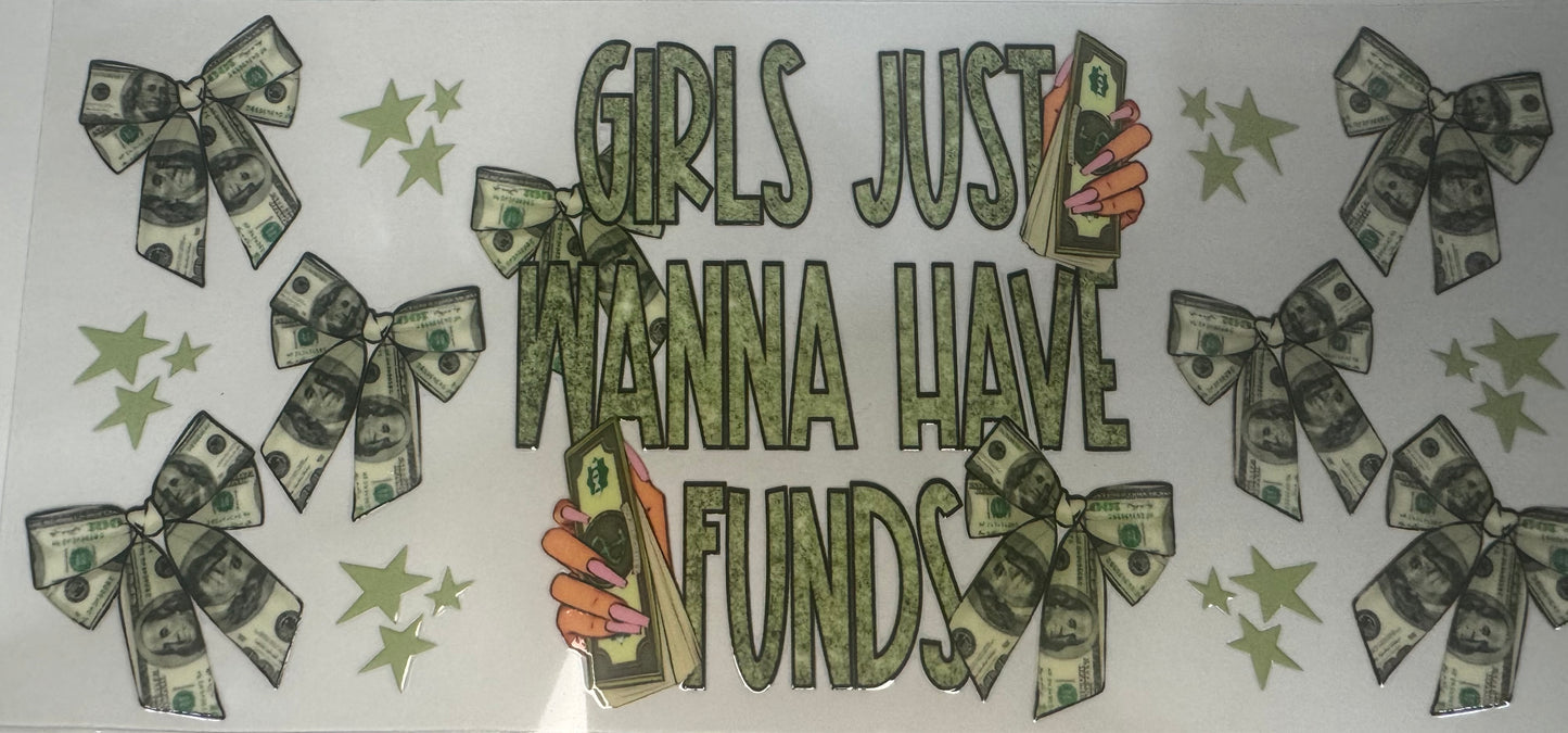 Girls just wanna have funds