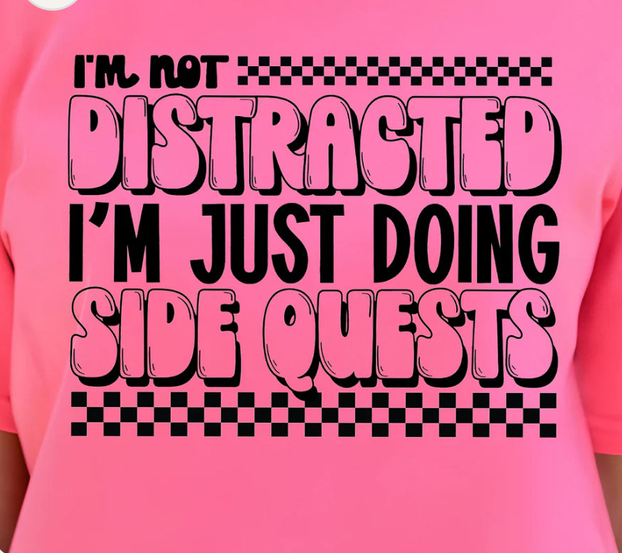 I'm Not Distracted, I'm Just Doing Side Quests