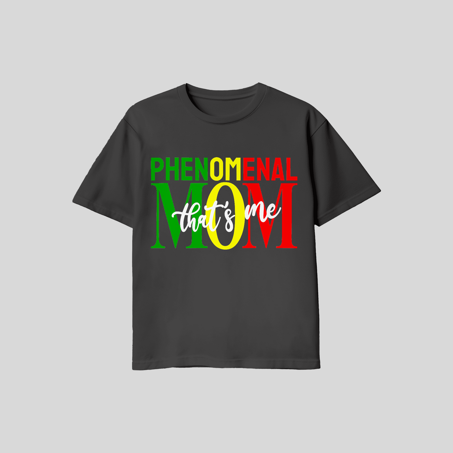 Phenomenal Mom Green, Yellow, Red, White