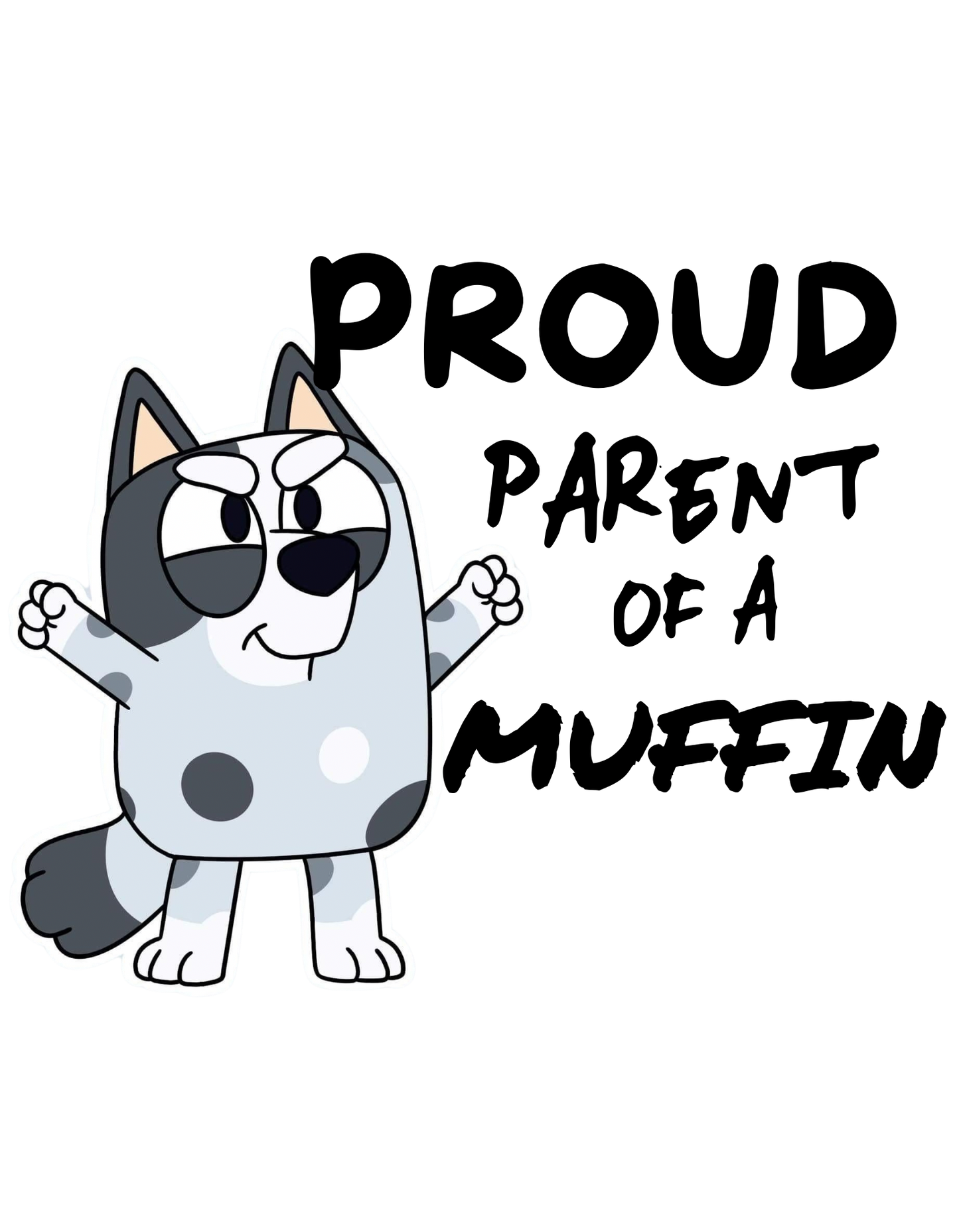 Proud parent of a Muffin