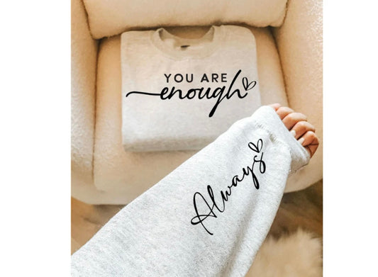 You are enough always