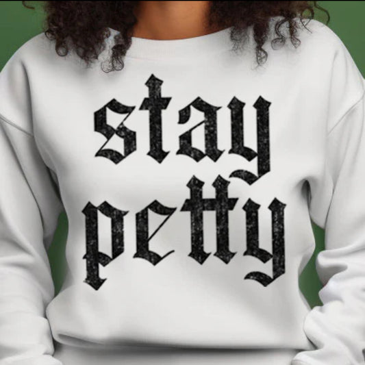 Stay Petty