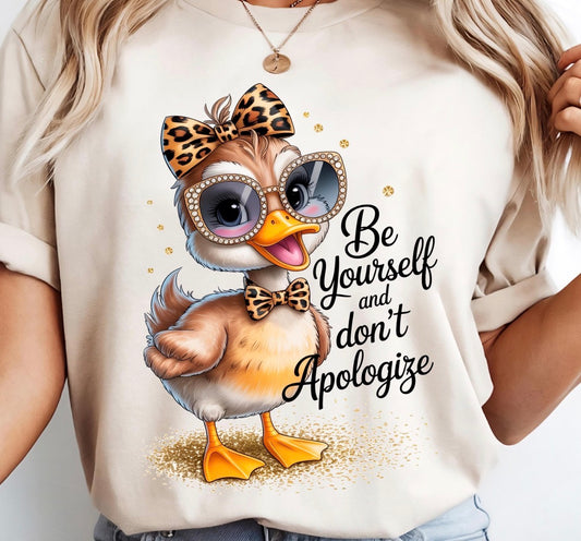 Be yourself and don't apologize