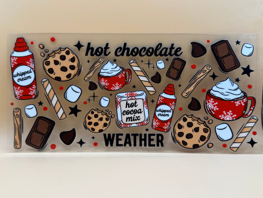 Hot chocolate weather 16oz UVDTF