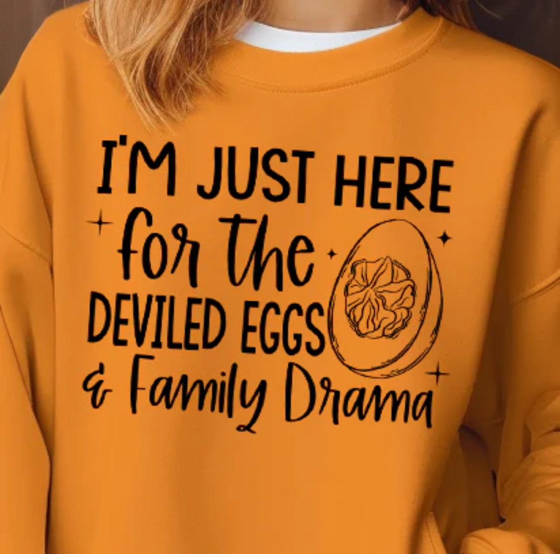 I am just here for the deviled eggs and family drama