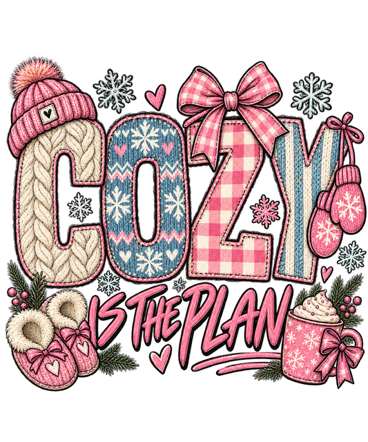 Cozy is the plan