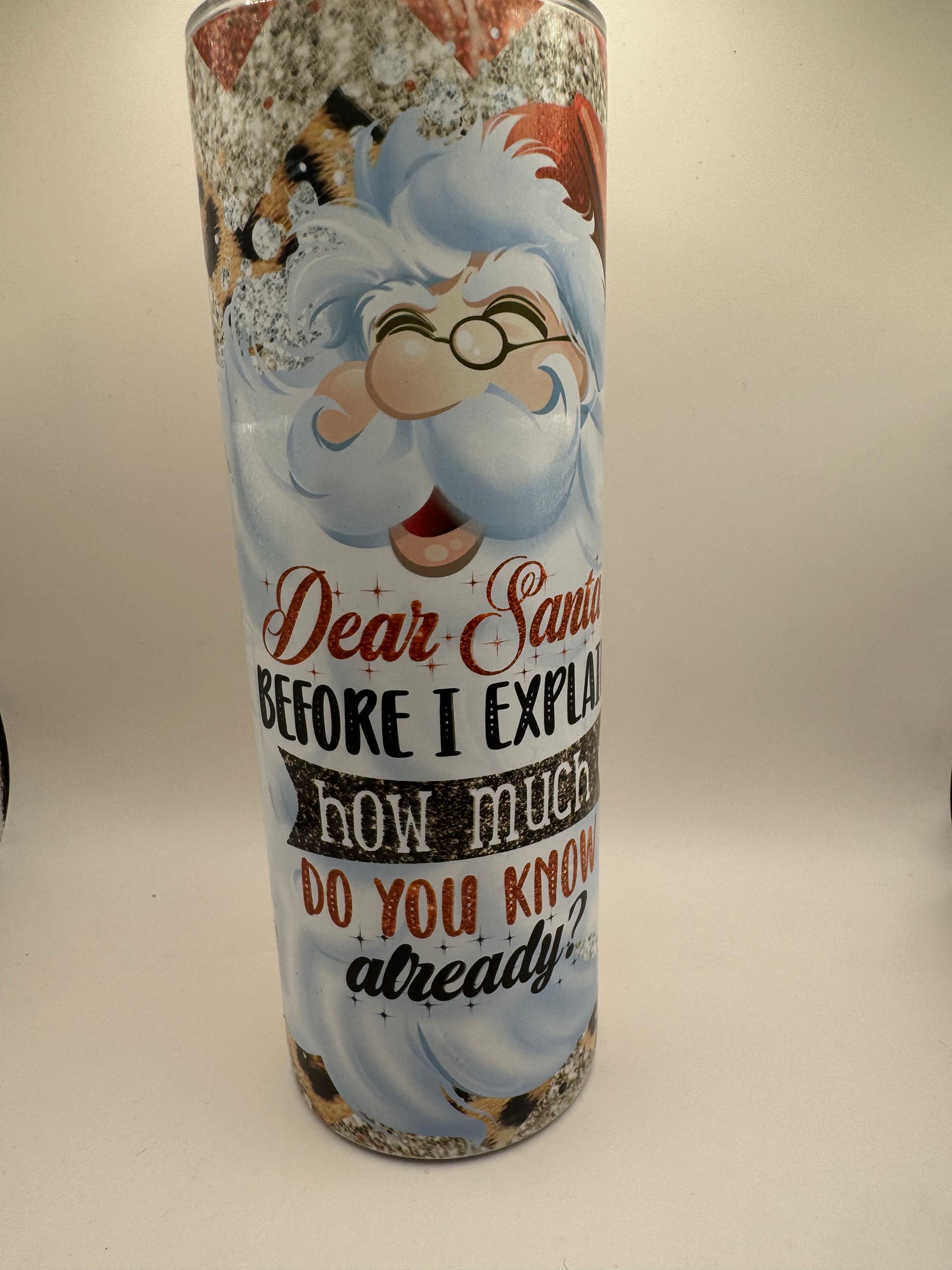 Dear Santa 20oz stainless steel ￼