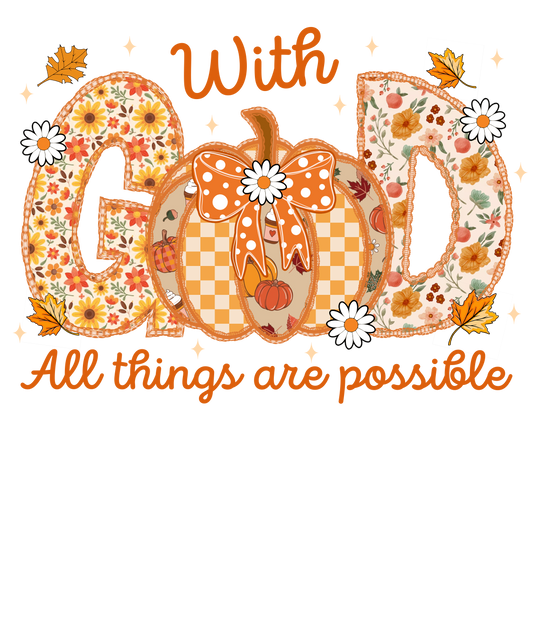 With God all things are possible  pumpkin