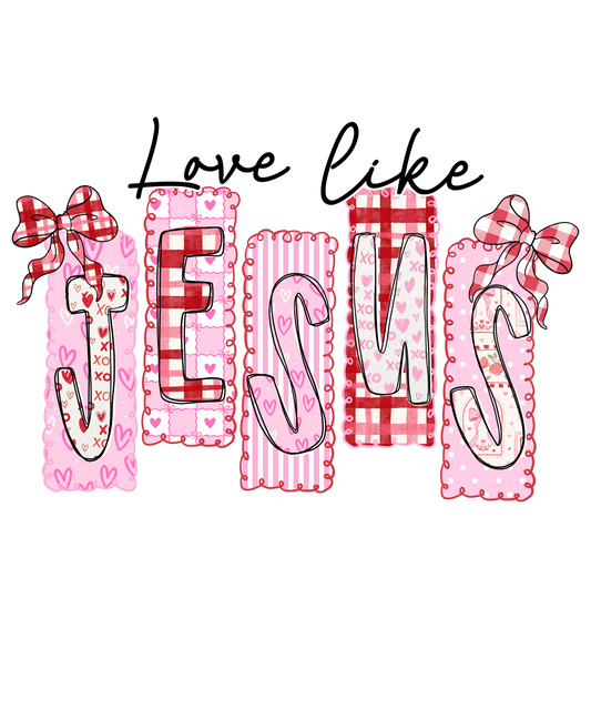 LOVE LIKE JESUS